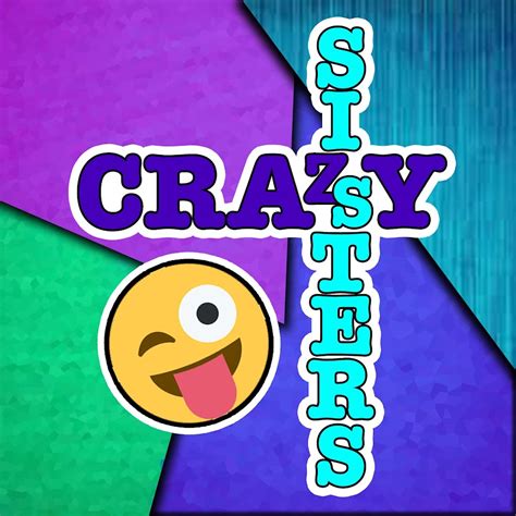 the crazy sister chanel|The crazy sisters channel .